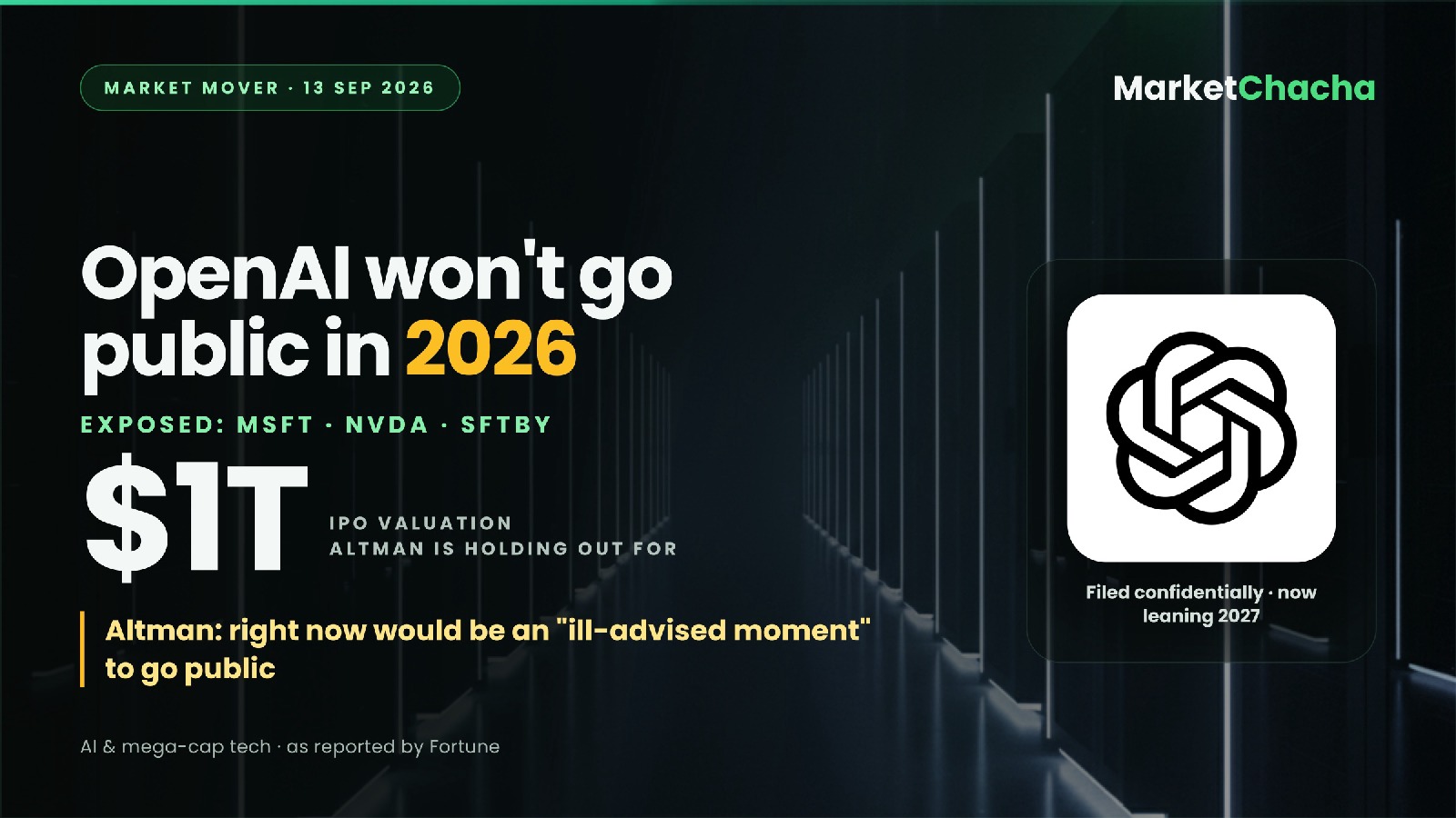 OpenAI's $1T IPO just slipped to 2027 — what it means for MSFT and NVDA